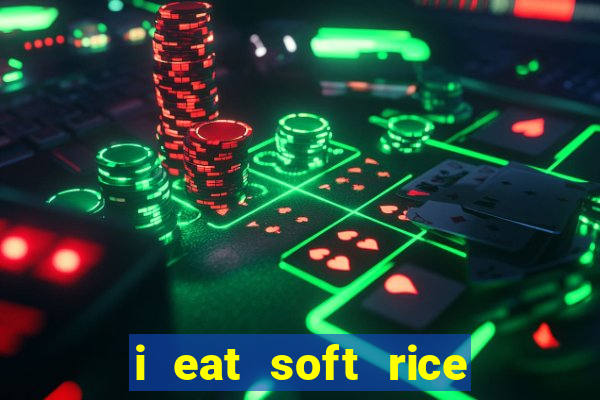 i eat soft rice in another world pt br